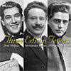 Three Edison Tenors: Giuseppe Anselmi, Alessandro Bonci, José Mojica