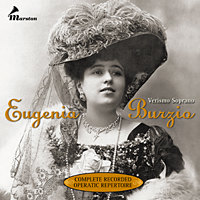 Eugenia Burzio: Verismo Soprano; Complete Recorded Operatic Repertoire cover
