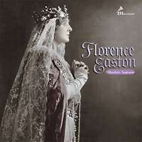 Florence Easton: Absolute Soprano cover